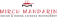 Mirch Mandarin - Indian and Hakka Chinese Restaurant